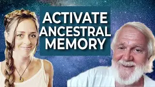 Ancestral Healing & Memory, Physics of God, Imploding Dreams Become Real with Dan Winter