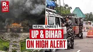 Nepal Violence LIVE: UP & Bihar Is On High Alert, Border Being Monitored Through CCTV