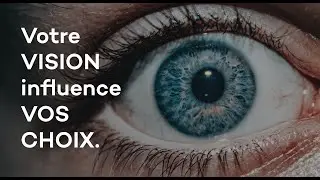 Comment la VISION influence vos DÉCISIONS 👁🧠