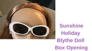 Sunshine Holiday  Blythe Doll  Box Opening