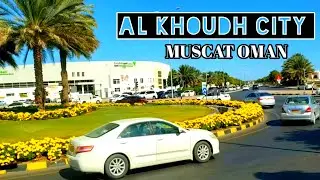 Al Khoudh City Muscat Oman |Al  khoudh St Road| Beautiful City of Oman