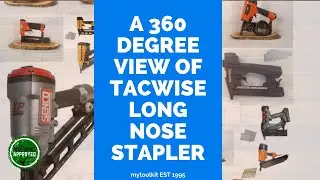 A 360 Degree View of the Tacwise Long Nose Staplers