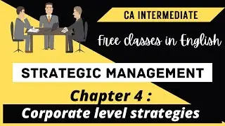 CA Inter-SM Revision-Chapter 4 (in ENGLISH) -Corporate level strategies