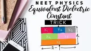 Trick for equivalent dielectric constant in capacitor (NEET Physics) 🔥