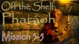Off the Shelf (LP): Pharaoh [PC][HD] - Mission 5: Men-Nefer [5/8]