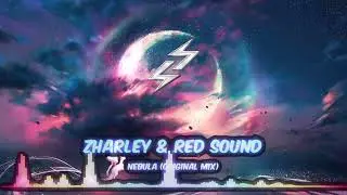 🎵Zharley y Red Sound - NEBULA (Original Mix) - 🎵Psy Trance / Colour Bass🎵