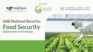 UAE National Security: Food Security Opportunities and Challenges - Elite Agro Projects