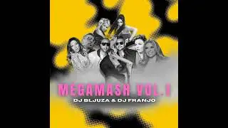 ALEKSANDRA PRIJOVIC X ANA NIKOLIC X LUNA X JOVAN PERISIC X GALA  X INDIRA RADIC - MEGAMASH VOL 1.