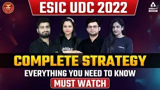 ESIC UDC 2022 COMPLETE STRATEGY - EVERYTHING YOU NEED TO KNOW MUST WATCH