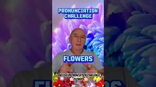 English Pronunciation Challenge 🌸 Flowers 🌸 Can you pronounce these flower names in English 🤔