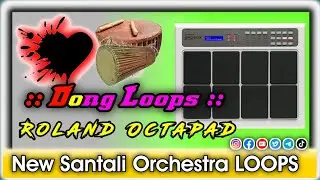 Santali Orchestra LOOPS ||fl studio Mobile Dong Orchestra Loops Video Song 2025 || Jm Octapad 20x 