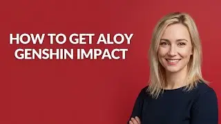 HOW TO GET ALOY GENSHIN IMPACT - Julia'sTutorials