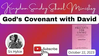 God&rsquo;s Covenant with David|Week 8| Precept for Living Entire Bible in a Year for October 22, 2023