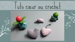 Comment faire un cœur au crochet ?