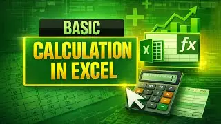 Lecture 3 | How to do Basic Calculation in Excel 💡 | Master Microsoft Excel | GICT 🔥