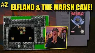 [FULL STREAM] Journey to Elfland & the Deadly Marsh Cave! | Final Fantasy NES Adventure Continues