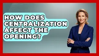 How Does Centralization Affect The Opening? - The Chess Codex