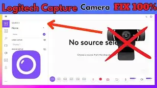 Logitech Capture не обнаруживает источник камеры? ИСПРАВЛЕНИЕ!! | 2025|