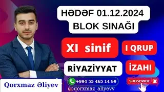 #Hədəf kurslarının 01.12.2024 tarixində keçirdiyi Blok sınağının I qrup XI Riyaziyyat sualları izahı