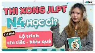 Lộ trình tự học sau thi N4 MỚI NHẤT phù hợp với mọi đối tượng