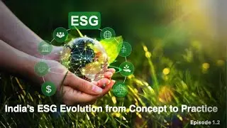 India's ESG Evolution from Concept to Practice 1.2
