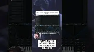 Давайте синтезируем кислотную линию от Blade в сыворотке #ableton #musicproduction #acid #serumtu...