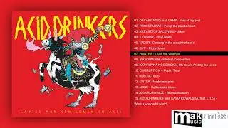 Ladies And Gentlemen On Acid - Hunter: I Fuck The Violence