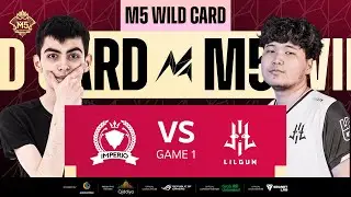 [EN] M5 Wild Card Day 2 | IMPERIO E-SPORT VS TEAM LILGUN | GAME 1