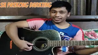 SA PASKONG DARATING PERFORMED BY JEFF LOUIE | ORIGINAL BY SIR FREDIE AGUILAR