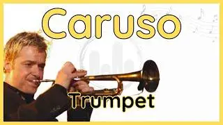 Caruso (Chris Botti) Trumpet Transcription