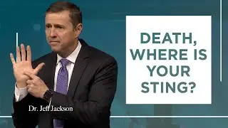 DEATH, WHERE IS YOUR STING?