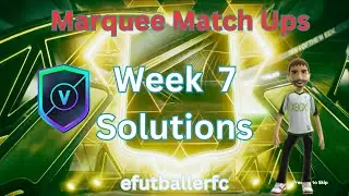 FC26 Marquee Match Ups Week 7 Completed with Cheapest solutions