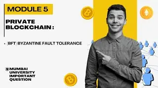 (BFT) Byzantine Fault Tolerance : Private Blockchain | Mumbai University