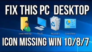 How to Fix This Pc/My computer Desktop Icons missing Windows 10/8/7