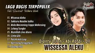 WISESSA ALEKU - Dianty Oslan | SUKKURU’ NASABA’ SUKKU - Abi Rafdi | MULA MACENNING| LAGU BUGIS VIRAL