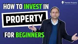 How to invest in property for beginners | Property Q&A with Property Experts