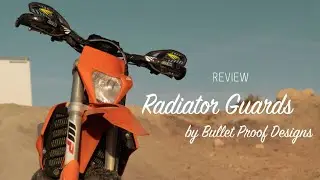 Bullet Proof Designs Radiator Guards on a KTM 300 [Review]