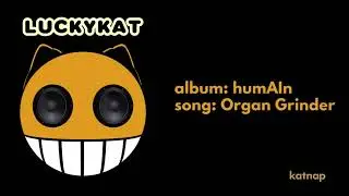 LUCKYKAT - Organ Grinder (Official Audio) [Katnap] | High Contrast music