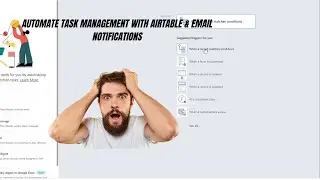 Automate Task Management with Airtable & Email Notifications: Keep Your Team Updated!