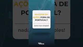 Investir em A&ccedil;&otilde;es Fora de Portugal? Nada mais Simples