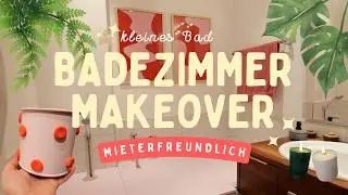 KLEINES BADEZIMMER MAKEOVER | mieterfreundlich und easy | DIY Wohnungs-Makeover!