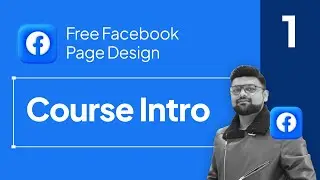 1. Course Introduction - Free Facebook Page Design Course | Figma - Urdu اردو / Hindi हिन्दी