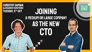 Joining a Medium or Large Company as the New CTO &mdash; Tech Leaders Meetup #10, October 5, 2021