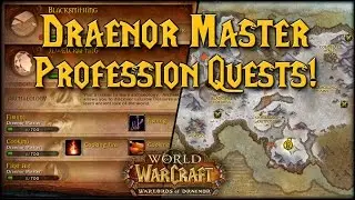 [Warlords] Draenor Profession Trainer Quests! (Horde)