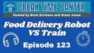 Food Delivery Robot Vs Train | Ep. 123