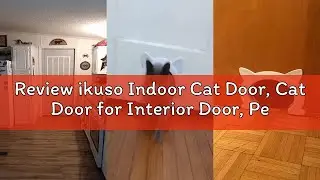 Review ikuso Indoor Cat Door, Cat Door for Interior Door, Pet Doors for Cat, Kitties and Kittens