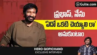Exclusive Interview with Gopichand on Bhimaa, Film with Prabhas and Concept-driven Films | Gulte.com
