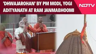 Dhwajarohan Flag Hoisting By PM Modi And CM Yogi Adityanath At Ram Janmabhoomi Temple