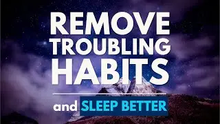 Meditate to change Habits | How to Pray | Guided Sleep Meditation | Heartfulness Meditation