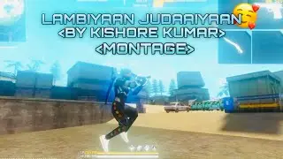 Lambiyaan Judaaiyaan 🎵|| Cinematic Gaming Montage ❤️|| Kishore Kumar🚀||